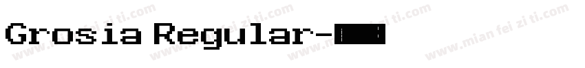 Grosia Regular字体转换